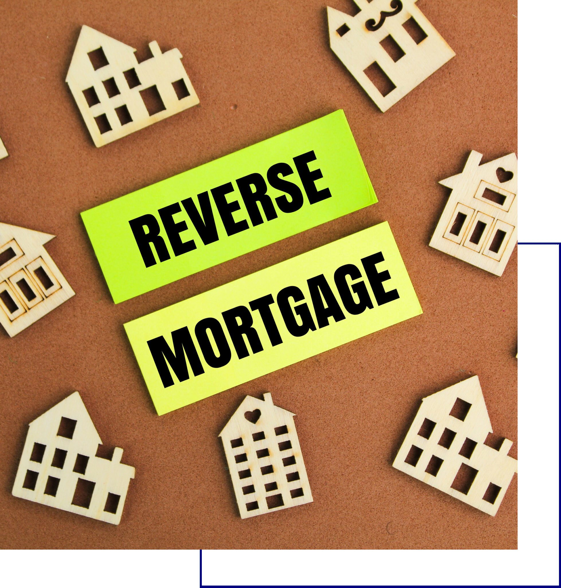 Wooden house models surround a 'Reverse Mortgage' sign on a brown background.